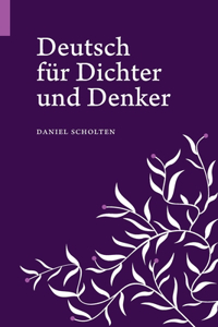 Deutsch für Dichter und Denker