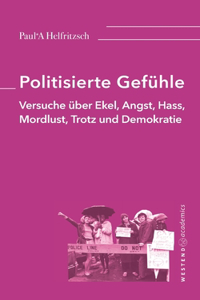 Politisierte Gefühle
