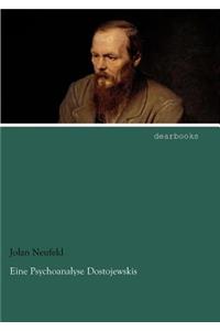 Eine Psychoanalyse Dostojewskis