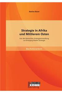 Strategie in Afrika und Mittlerem Osten