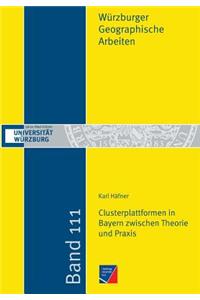 Clusterplattformen in Bayern Zwischen Theorie Und Praxis