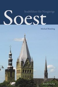 Soest - Stadtfuhrer fur Neugierige