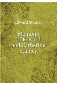 Memoirs of Edward and Catherine Stanley