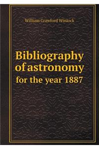 Bibliography of astronomy for the year 1887