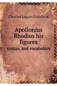 Apollonius Rhodius His Figures Syntax, and Vocabulary