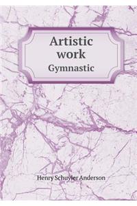 Artistic work Gymnastic