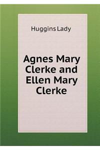Agnes Mary Clerke and Ellen Mary Clerke