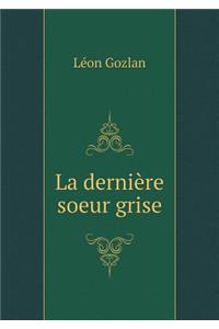 La dernière soeur grise