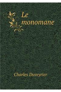 Le Monomane