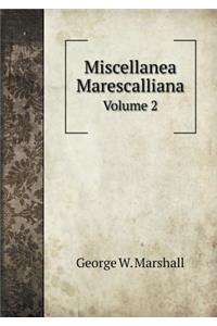 Miscellanea Marescalliana Volume 2