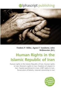 Human Rights in the Islamic Republic of Iran