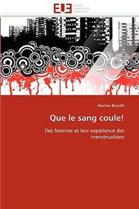 Que Le Sang Coule!