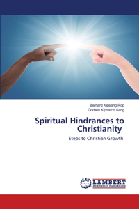 Spiritual Hindrances to Christianity