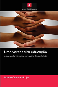 Uma verdadeira educação