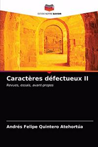 Caractères défectueux II