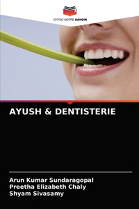 Ayush & Dentisterie