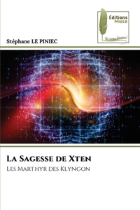 La Sagesse de Xten
