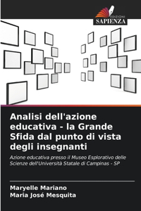 Analisi dell'azione educativa - la Grande Sfida dal punto di vista degli insegnanti