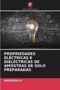 Propriedades Eléctricas E Dieléctricas de Amostras de Solo Preparadas