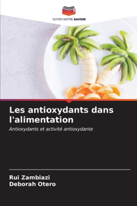 Les antioxydants dans l'alimentation