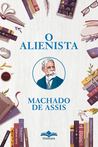 O Alienista