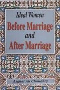 Ideal Women : Before Marriage And After Marriage