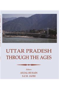 Uttar Pradesh Through the Ages
