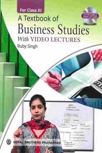 A Textbook of Business Studies with Video Lectures for Class XI