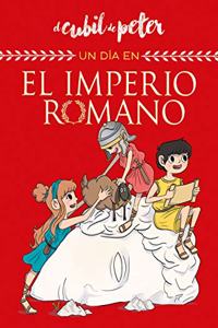 Un dia en... el Imperio Romano (Un dia en...) (Spanish Edition)