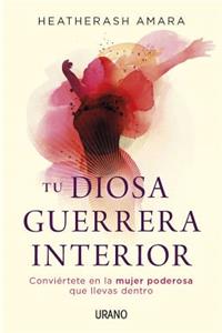 Tu Diosa Guerrera Interior -V1*