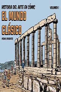 Historia del arte en comic. El mundo clasico