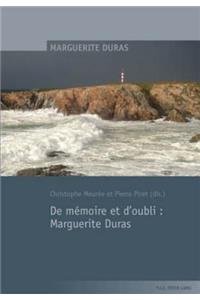 de Memoire Et d'Oubli: Marguerite Duras