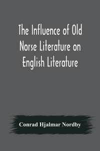 Influence of Old Norse Literature on English Literature