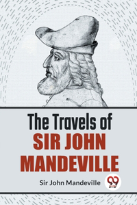 Travels Of Sir John Mandeville