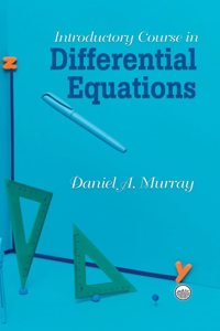 Introductory Course in Differential Equations