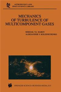 Mechanics of Turbulence of Multicomponent Gases