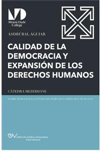 Calidad de la Democracia Y Expansión de Los Derechos Humanos