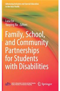 Family, School, and Community Partnerships for Students with Disabilities