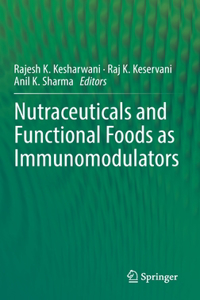 Nutraceuticals and Functional Foods in Immunomodulators