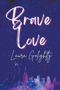 Brave Love