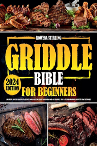 Griddle Bible for Beginners