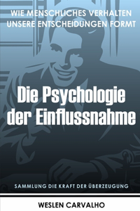 Die Psychologie der Einflussnahme