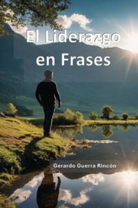 El Liderazgo en Frases