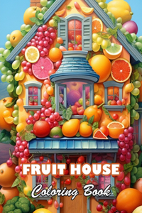 Fruit House Coloring Book