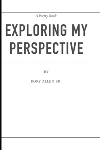 Exploring My Persepctive