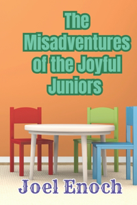 Misadventures of the Joyful Juniors