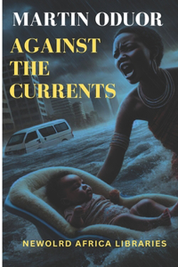 Against the Currents