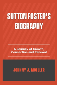 Sutton Foster's Biography