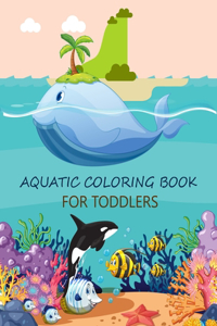 Aquatic Coloring Book For Toddlers