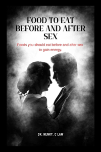 Food to Eat Before and After Sex